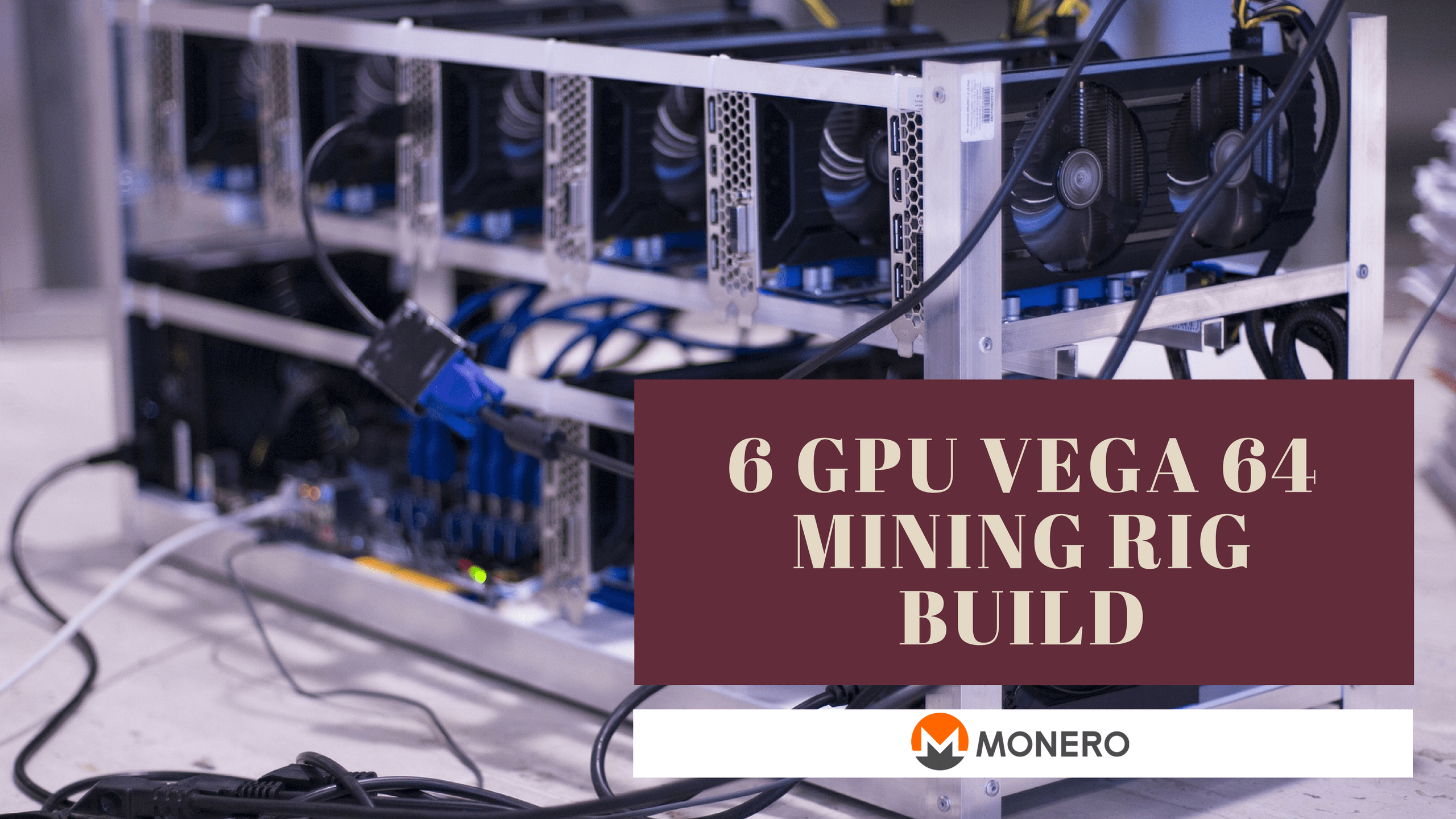 6 GPU Vega 64 Monero Mining Rig In 2022