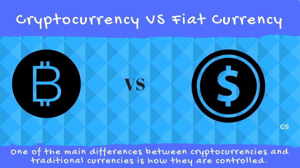 Cryptocurrency VS Fiat