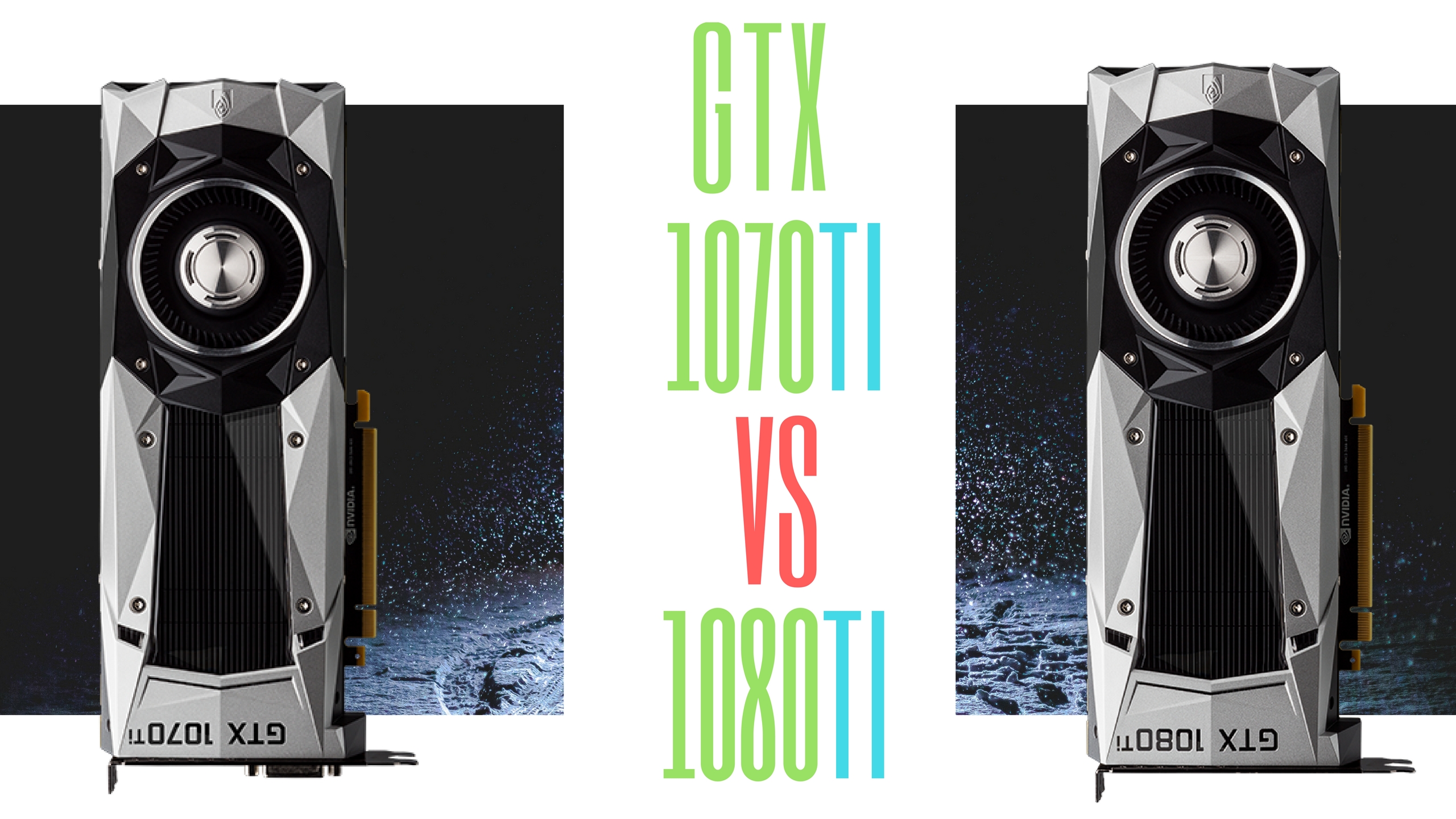 GTX 1070Ti VS 1080Ti