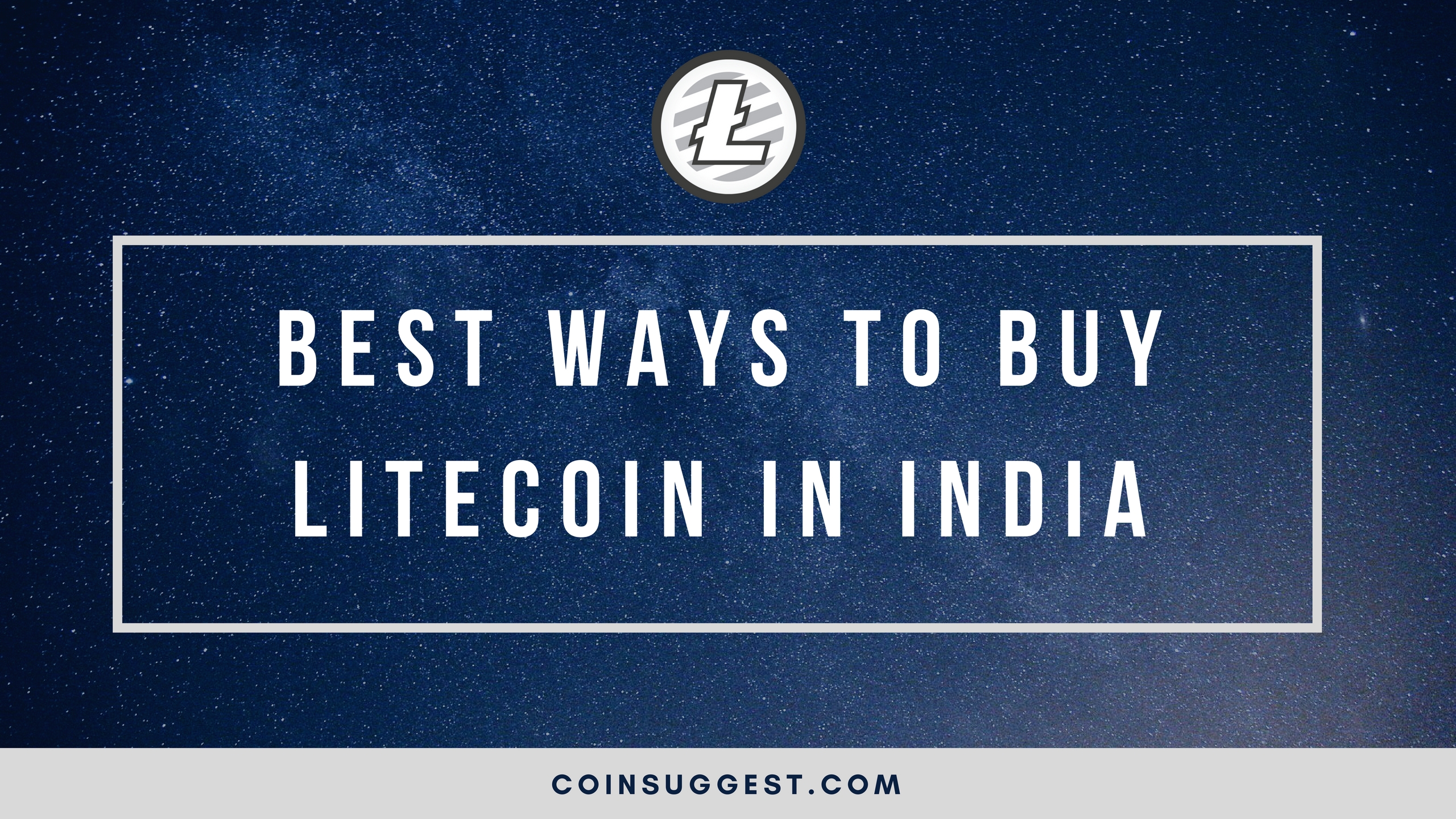 Litecoin (LTC) – How To Buy In India?