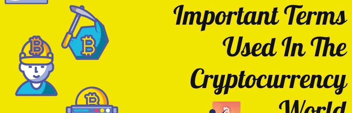 Ultimate Guide To Cryptocurrency Terms – 2023